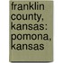 Franklin County, Kansas: Pomona, Kansas