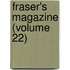 Fraser's Magazine (Volume 22)