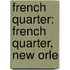 French Quarter: French Quarter, New Orle