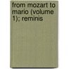 From Mozart To Mario (Volume 1); Reminis by Louis Engel