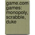 Game.Com Games: Monopoly, Scrabble, Duke