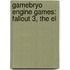 Gamebryo Engine Games: Fallout 3, The El