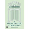 Gatekeepers In Ethnolinguistic Communiti door Cheryl Metoyer-Duran