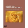 Geology And Agriculture (Volume 3) by Louisiana Geological Survey