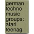 German Techno Music Groups: Atari Teenag