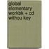 Global Elementary Workbk + Cd Withou Key