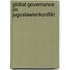 Global Governance Im Jugoslawienkonflikt