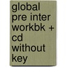 Global Pre Inter Workbk + Cd Without Key door Julie Moore