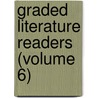 Graded Literature Readers (Volume 6) door Ida Catherine Bender