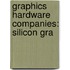 Graphics Hardware Companies: Silicon Gra
