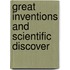 Great Inventions And Scientific Discover