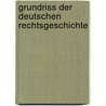 Grundriss der deutschen Rechtsgeschichte by Rudolf Gmür