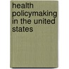 Health Policymaking in the United States door Jr. Longest Beaufort B.