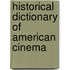 Historical Dictionary Of American Cinema
