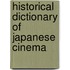 Historical Dictionary Of Japanese Cinema