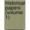 Historical Papers (Volume 1) door Washington and Lee University