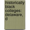 Historically Black Colleges: Delaware, D door Bren Monteiro