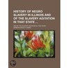 History Of Negro Slavery In Illinois; An door Norman Dwight Harris