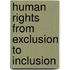 Human Rights From Exclusion To Inclusion