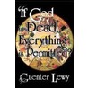 If God Is Dead, Everything Is Permitted? by Guenter Lewy