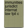 Immunities Jurisdict Internat Law Fpil C door Pat Barker