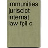 Immunities Jurisdict Internat Law Fpil C door Pat Barker