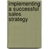 Implementing A Successful Sales Strategy