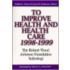 Improve Health and Health Care 1998-1999