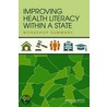 Improving Health Literacy Within A State door Roundtable on Health Literacy