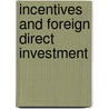 Incentives And Foreign Direct Investment by United Nations: Conference on Trade and Development
