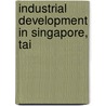 Industrial Development in Singapore, Tai door Southward Et Al