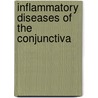 Inflammatory Diseases of the Conjunctiva door Thanh Hoang-Xuan