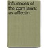 Influences Of The Corn Laws; As Affectin