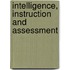 Intelligence, Instruction And Assessment