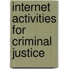 Internet Activities For Criminal Justice by Publishing Wadsworth