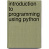 Introduction To Programming Using Python door Y. Daniel Liang