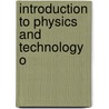 Introduction to Physics and Technology O door Alfred Wagendristel