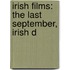 Irish Films: The Last September, Irish D