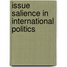 Issue Salience In International Politics door Kai Oppermann