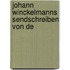 Johann Winckelmanns Sendschreiben Von De