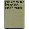 John Cheap, The Chapman's Library (Volum by Dougal Graham