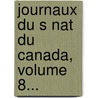 Journaux Du S Nat Du Canada, Volume 8... door Canada Parliament Senate