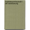 Kapitalexportneutralit T Der Besteuerung by Michael Pohlmann