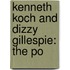 Kenneth Koch And Dizzy Gillespie: The Po