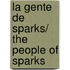 La Gente De Sparks/ the People of Sparks