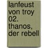 Lanfeust von Troy 02. Thanos, der Rebell
