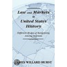 Law And Markets In United States History door James Willard Hurst