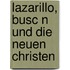 Lazarillo, Busc N Und Die Neuen Christen