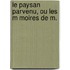 Le Paysan Parvenu, Ou Les M Moires De M.