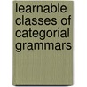 Learnable Classes Of Categorial Grammars door Makoto Kanazawa